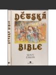 Dětská Bible: Nový Zákon - náhled