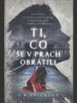 Ti, co se v prach obrátili - náhled