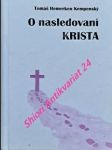 Štyri knihy o nasledovaní krista - kempenský tomáš - náhled