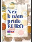 Než k nám príde euro - náhled