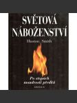 Světová náboženství. Po stopách moudrosti předků (hinduismus, buddhismus, islám, judaismus, křesťanství) - náhled