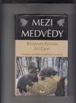 Mezi medvědy (Výchova opuštěných medvíďat v divočině) - náhled