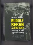 Rudolf beran a jeho doba (Vzestup a pád agrární strany) - náhled