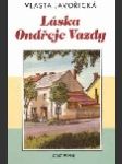 Láska ondřeje vazdy  i. a ii. díl - náhled