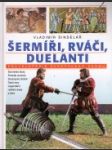 Šermíři, rváči, duelanti - náhled