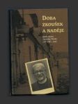 Doba zkoušek a naděje: deník děkana Františka Wonky z let 1938 - 1945 - náhled