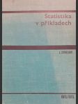 Statistika v příkladech vysokoškolská příručka - náhled