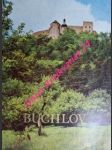 STÁTNÍ HRAD BUCHLOV - Dějiny , stavební a umělecký vývoj a význam hradního areálu - PETRŮ Jaroslav - náhled