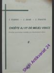 Choďte aj vy do mojej vinice ii. - vrablec jozef/ jarab jozef/ stanček lubomír - náhled