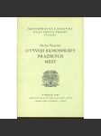 O vývoji samosprávy pražských měst [Praha, správa města a její historie] - náhled