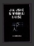 Jak jsme si vyrobili Babiše - náhled