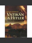 Vatikán a Hitler – Tajné archivy SS - náhled