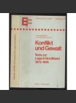 Konflikt und Gewalt. Texte zur Lage in Nordirland 1972-1974 ... [Severní Irsko] - náhled