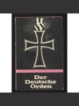 Der Deutsche Orden. Von seinem Ursprung bis zur Gegenwart. Zweite Auflage [Řád německých rytířů, historie, náboženství] - náhled