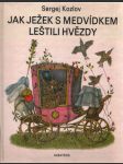 Jak ježek s medvídkem leštili hvězdy - náhled