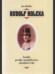 Rudolf Holeka. kronika prvního vojenského letce národnosti české - náhled