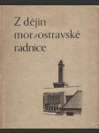 Z dějin moravskoostravské radnice - náhled