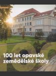 100 let opavské zemědělské školy - náhled