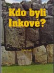 Kdo byli Inkové? - náhled