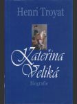 Kateřina Veliká. Biografie. - náhled