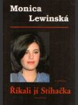 Říkali jí Stíhačka - Monica Lewinská - náhled