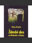 Židovské obce na Kladensku a Slánsku (Kladno, Slaný, židé, židovské osídlení, mj. Buštěhrad, Knovíz, Klobouky, Smečno, Velvary) - náhled