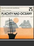 Plachty nad oceány (lodě, plachetnice) - náhled