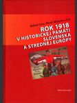 Rok 1918 v historickej pamäti slovenska a strednej európy - náhled