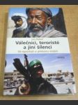 Válečníci, teroristé a jiní šílenci. 50 reportáží o přelomu století - náhled