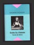 Émilie Du Châtelet: femme de lettres - náhled