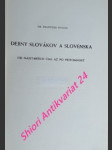 Dejiny slovákov a slovenska od najstarších čias až po prítomnosť - bokes františek - náhled