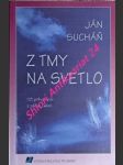 Z tmy na svetlo - 53 príhovorov z rádia twist - sucháň ján - náhled