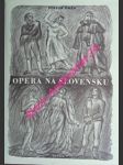 Opera na slovensku - svazek 2 - hoza štefan - náhled