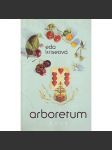 Arboretum 1980-1985 (povídky, exil, Index; podpis, věnování a obálka Eva Janošková) - náhled