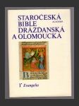 Staročeská Bible drážďanská a olomoucká: I. Evangelia - náhled