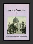 Židé v Čechách 5: Sborník příspěvků ze semináře konaného v říjnu 2014 v Teplicích - náhled