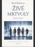 Živé mrtvoly. Vypnuto, vymazáno. Šokujíci pravda o životě v kanceláři - náhled