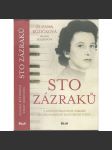 Sto zázraků [Zuzana Růžičková - Z koncentračních táborů na mezinárodní koncertní pódia; klavíristka, cembalistka; holocaust, hudba] - náhled