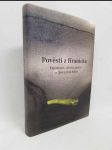 Pověsti z Hranicka: Fajermoni, věščáci, poseci a jiná uzřelá lhůza - náhled