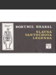 Slavná Vantochova legenda (Bohumil Hrabal) - náhled