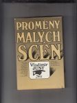 Proměny malých scén (Rozmluvy o vývoji a současné podobě českých autorských divadel malých jevištních forem) - náhled