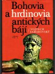 Bohovia a hrdinovia antických bájí - náhled