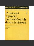 Praktická zapojení polovodičových diod a tyristorů (Polovodičová technika) - náhled