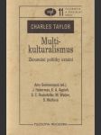 Multikulturalismus - Zkoumání politiky uznání - náhled