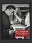 Náš kardinál - Jihočeské vzpomínky na Miloslava Vlka - náhled