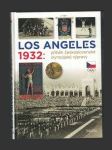 Los Angeles 1932: příběh československé olympijské výpravy - náhled