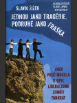 Jednou jako tragédie, podruhé jako fraška - náhled