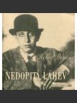 Nedopitá láhev [Robert Desnos, francouzský básník - výbor z tvorby, surrealismus, poezie, básně, verše] - náhled