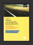 Zákon o pozemních komunikacích – 7. aktualizované vydání s komentářem, prováděcí vyhláškou a vzory správních rozhodnutí - náhled