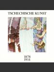 Tschechische Kunst 1878-1914 (Auf dem Weg in die Moderne) - náhled